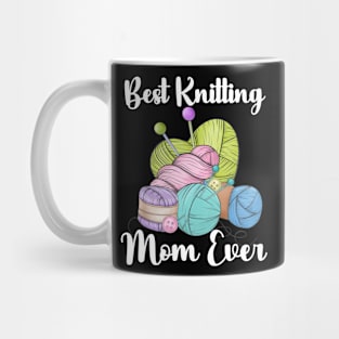 Best Knitting Mom Ever Mug